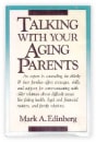 Talking with your aging parent, Mark Edinburg