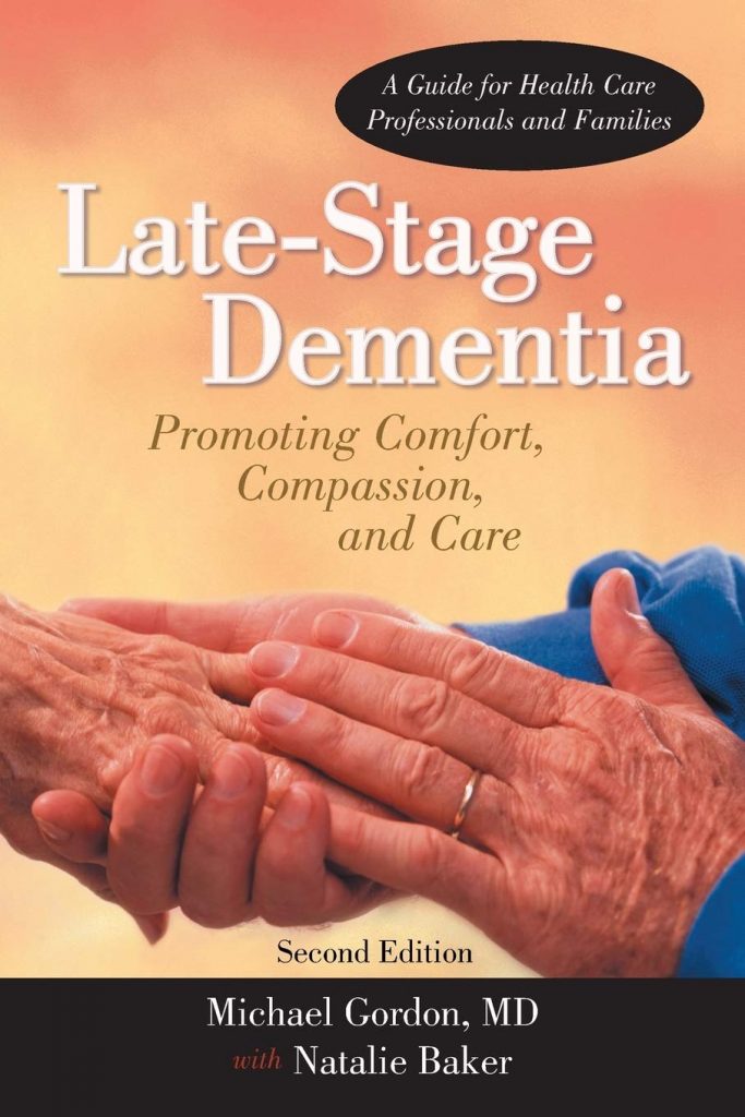 Late Stage Dementia, Michael Gordon