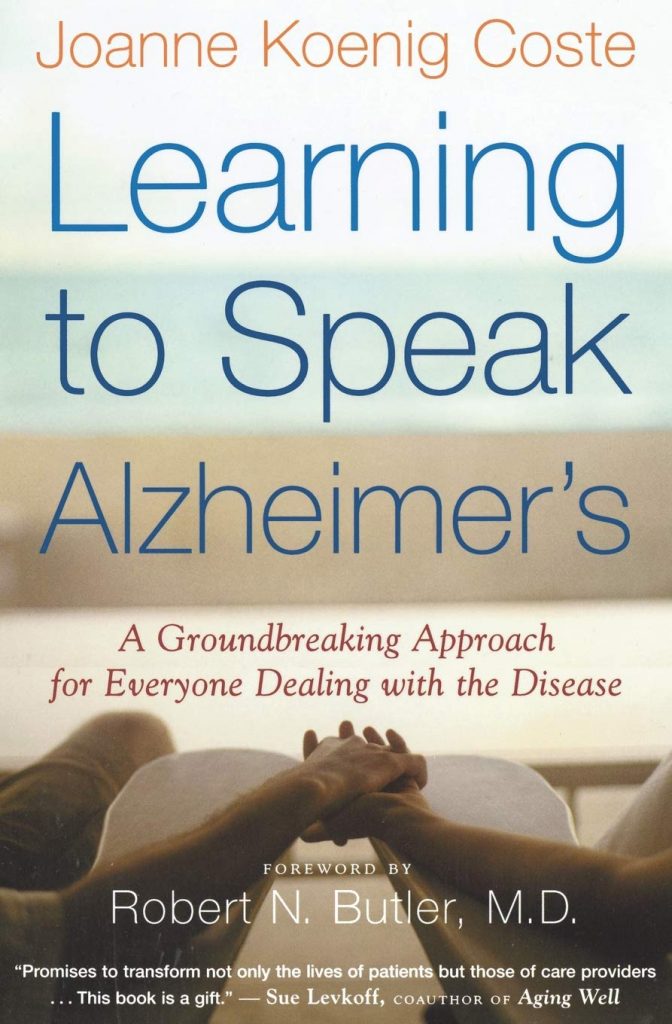Learning to Speak Alzheimer’s, Joanne Koenig Coste