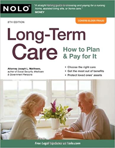 Long Term Care – How to plan and pay for it, J.L. Mathews